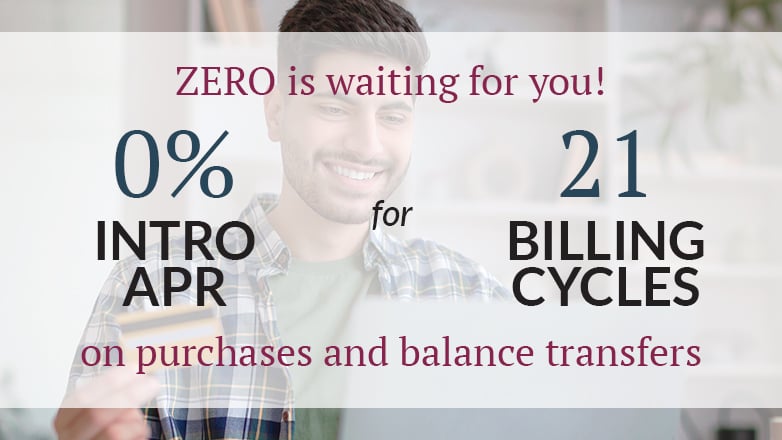 Ad showing 0% intro APR for 21 billing cycles on purchases and balance transfers.